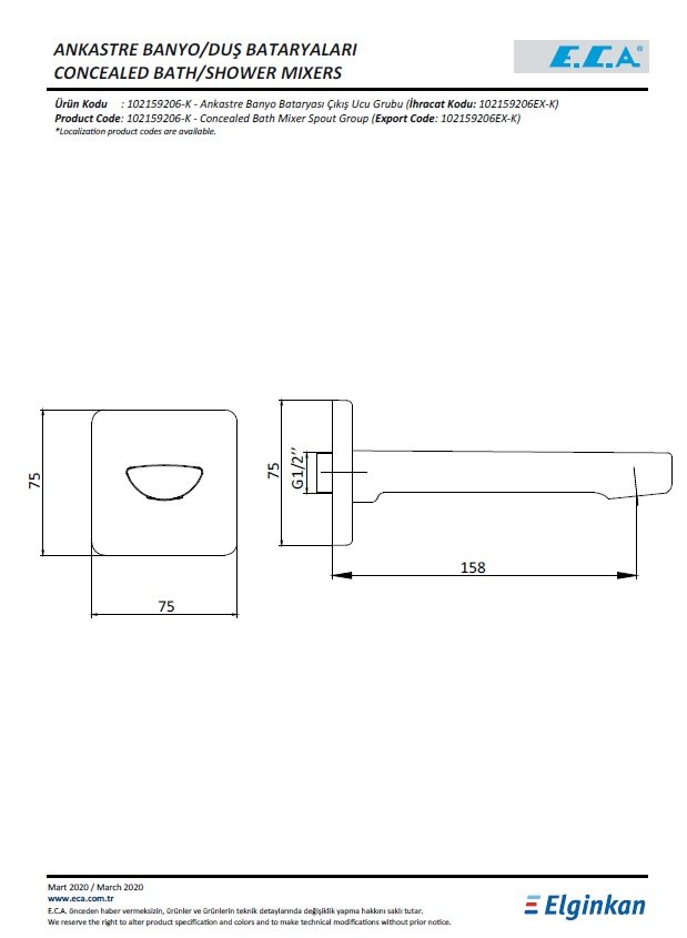 Eca Luna Ankastre Banyo Bataryası Çıkış Ucu Grubu 102159206-K Teknik Resim